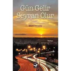 Gün Gelir Seyran Olur