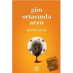 Gün Ortasında Arzu