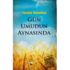 Gün Umudun Aynasında