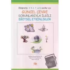 Güncel Çevre Sorunlarıyla İlgili Eğitsel Etkinlikler