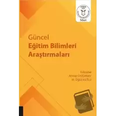 Güncel Eğitim Bilimleri Araştırmaları