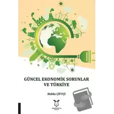 Güncel Ekonomik Sorunlar ve Türkiye