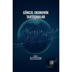 Güncel Ekonomik Tartışmalar