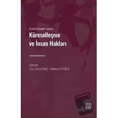 Güncel Gelişmeler Işığında Küreselleşme ve İnsan Hakları