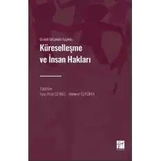 Güncel Gelişmeler Işığında Küreselleşme ve İnsan Hakları