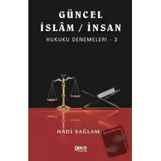 Güncel İslam / İnsan Hukuku Denemeleri 3