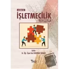 Güncel İşletmecilik Çalışmaları