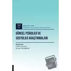 Güncel Psikoloji ve Sosyoloji Araştırmaları