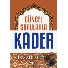 Güncel Sorularla Kader Cilt 2