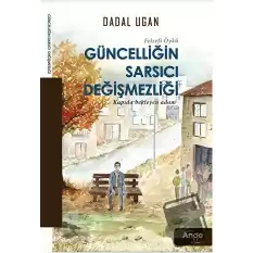 Güncelliğin Sarsıcı Degişmezliği