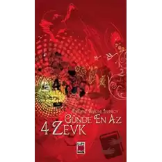 Günde En Az 4 Zevk (Ciltli)