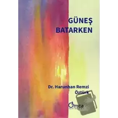 Güneş Batarken