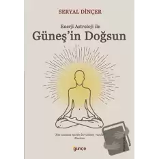 Güneşin Doğsun