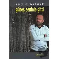 Güneş Seninle Gitti