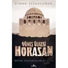 Güneş Ülkesi Horasan