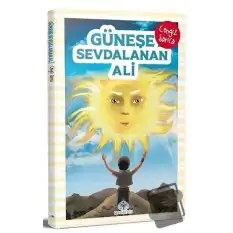 Güneşe Sevdalanan Ali