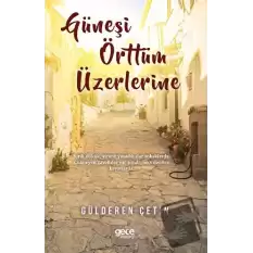 Güneşi Örttüm Üzerlerine