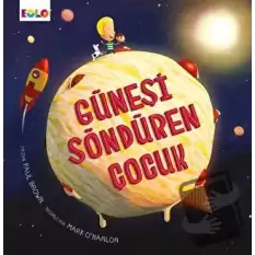 Güneşi Söndüren Çocuk