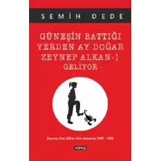 Güneşin Battığı Yerden Ay Doğar Zeynep Alkan -1 Geliyor