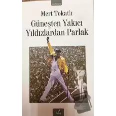 Güneşten Yakıcı Yıldızlardan Parlak