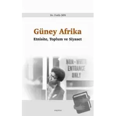 Güney Afrika - Etnisite, Toplum ve Siyaset