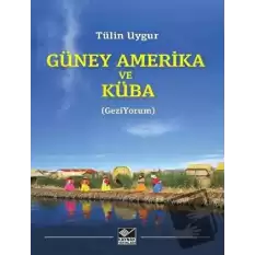 Güney Amerika ve Küba