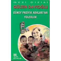 Güney Pasifik Adaları’na Yolculuk