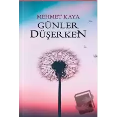 Günler Düşerken