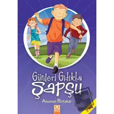 Günleri Gıdıkla Şapşu