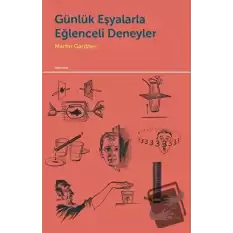 Günlük Eşyalarla Eğlenceli Deneyler