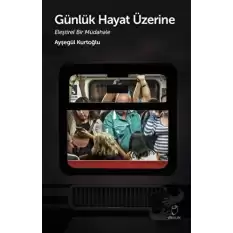 Günlük Hayat Üzerine Eleştirel Bir Müdahale