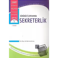 Günümüz İş Ortamında Sekreterlik