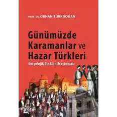 Günümüzde Karamanlar ve Hazar Türkleri