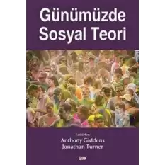 Günümüzde Sosyal Teori