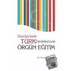 Günümüzde Türk Devletlerinde Örgün Eğitim