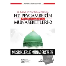 Günümüze Yansımalarıyla Hz. Peygamberin Muasırlarıyla Münasebetleri-2