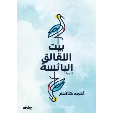 Gurabahane-i Laklakan  - بيت اللقالق البائسة