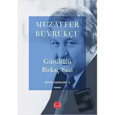 Gürültülü Birkaç Saat