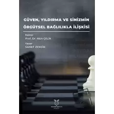 Güven, Yıldırma ve Sinizmin, Örgütsel Bağlılıkla İlişkisi