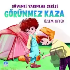 Güvenli Yarınlar Serisi Görünmez Kaza