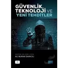 Güvenlik, Teknoloji ve Yeni Tehditler