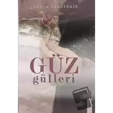 Güz Gülleri