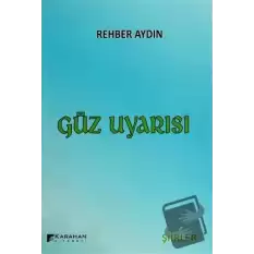 Güz Uyarısı