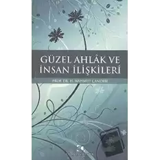 Güzel Ahlak ve İnsan İlişkileri