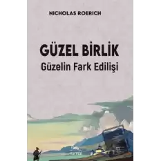 Güzel Birlik Güzelin Fark Edilişi