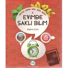 Güzel Dinim Her Yanı Bilim 4 - Evimde Saklı Bilim