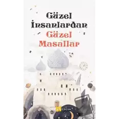 Güzel İnsanlardan - Güzel Masallar