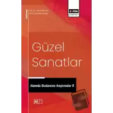 Güzel Sanatlar Alanında Uluslararası Araştırmalar IX