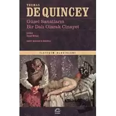 Güzel Sanatların Bir Dalı Olarak Cinayet