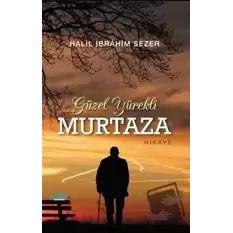 Güzel Yürekli Murtaza